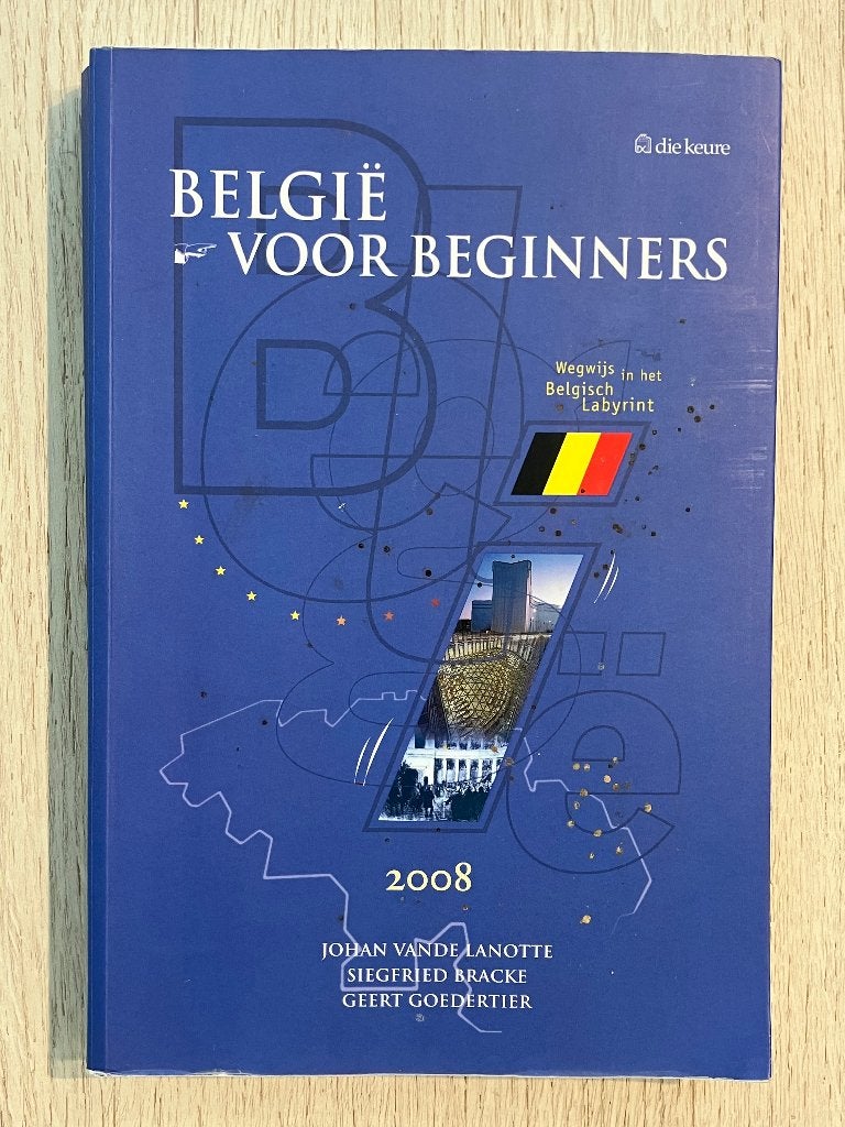 Manuel : LA BELGIQUE POUR LES DÉBUTANTS, Livres, Enlèvement ou Envoi, Comme neuf, Enseignement supérieur, Johan Vandelanotte, Siegfried Bracke, Geert Goedertier