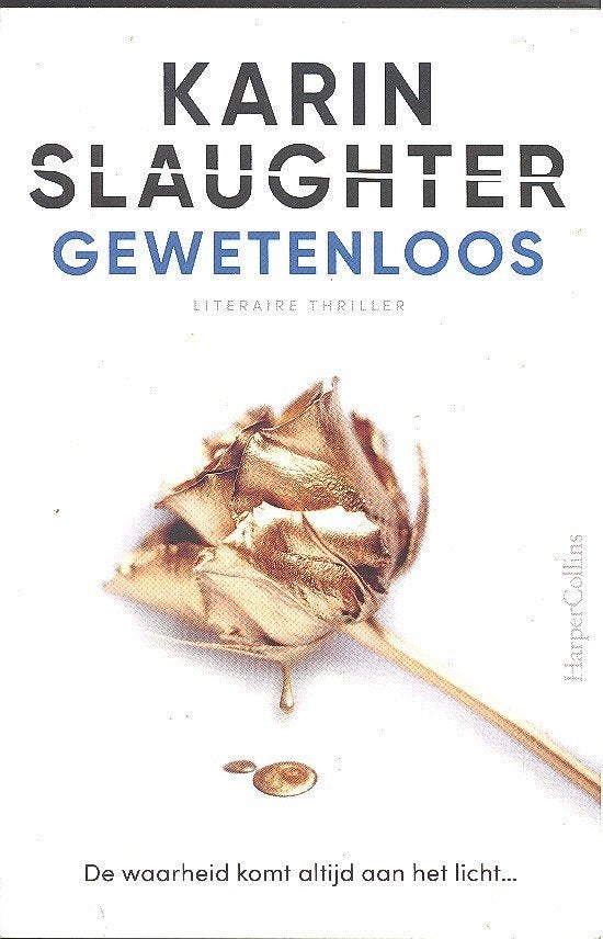 Karin Slaughter - Gewetenloos., Boeken, België, Ophalen of Verzenden, Zo goed als nieuw, Karin Slaughter