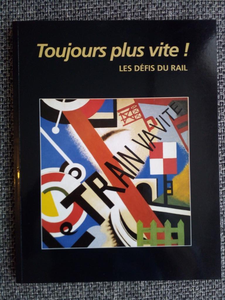 Toujours plus vite ! Les défis du rail - Girolamo Ramunni, Livres, Enlèvement ou Envoi, Comme neuf, Girolamo Ramunni, Train