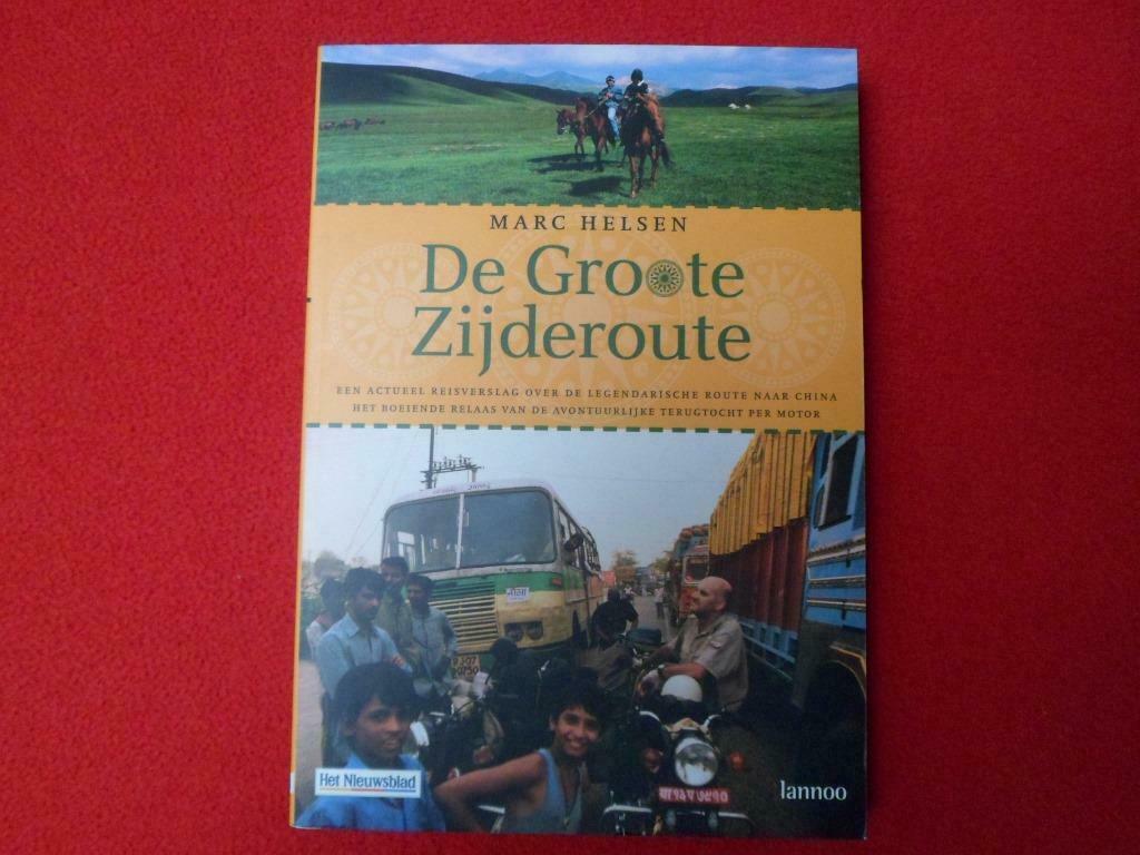 Marc Helsen: De Groote Zijderoute, Boeken, Ophalen of Verzenden, Nieuw, Marc Helsen, Azië