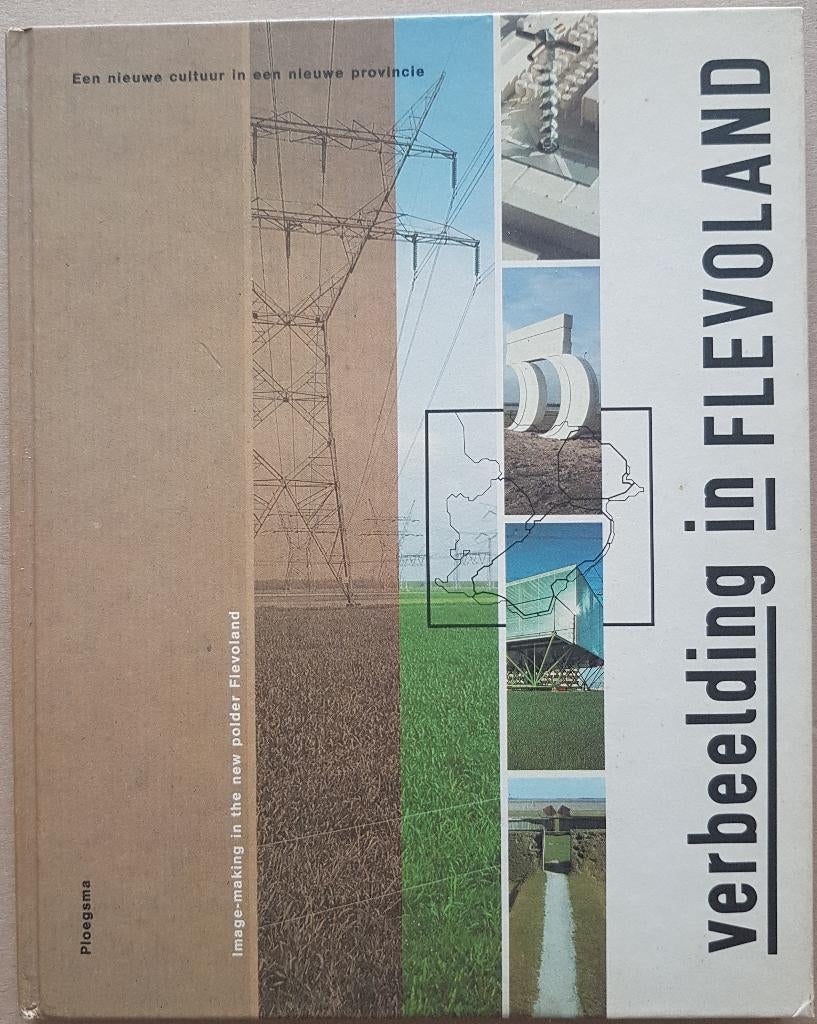Verbeelding in Flevoland - nieuwe cultuur in nieuwe provinci, Livres, Art & Culture | Architecture, Comme neuf, Architecture général
