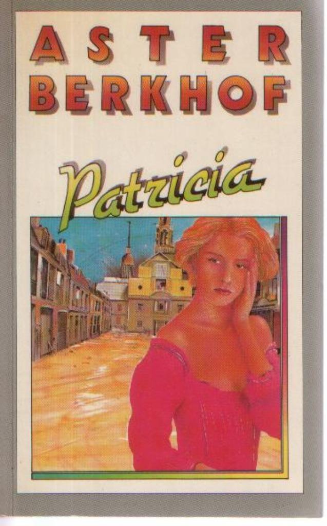 Aster Berkhof – Patricia Uitgeverij Standaard λ, Verzenden, Zo goed als nieuw, België