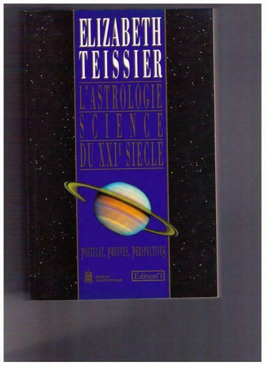 L'Astrologie, science du XXI e siècle par Elizabeth Teissier, Enlèvement ou Envoi, Astrologie, Elizabeth Teissier, Utilisé