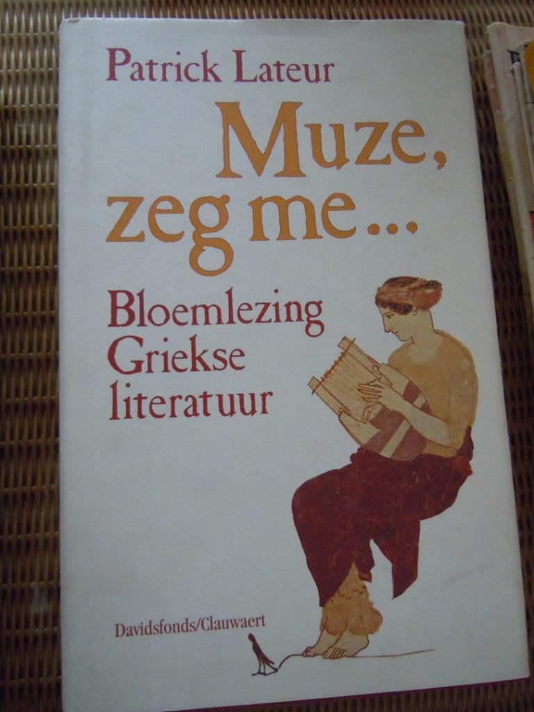 Muze, zeg me ... Patrick Lateur - bloemlezing, Enlèvement ou Envoi