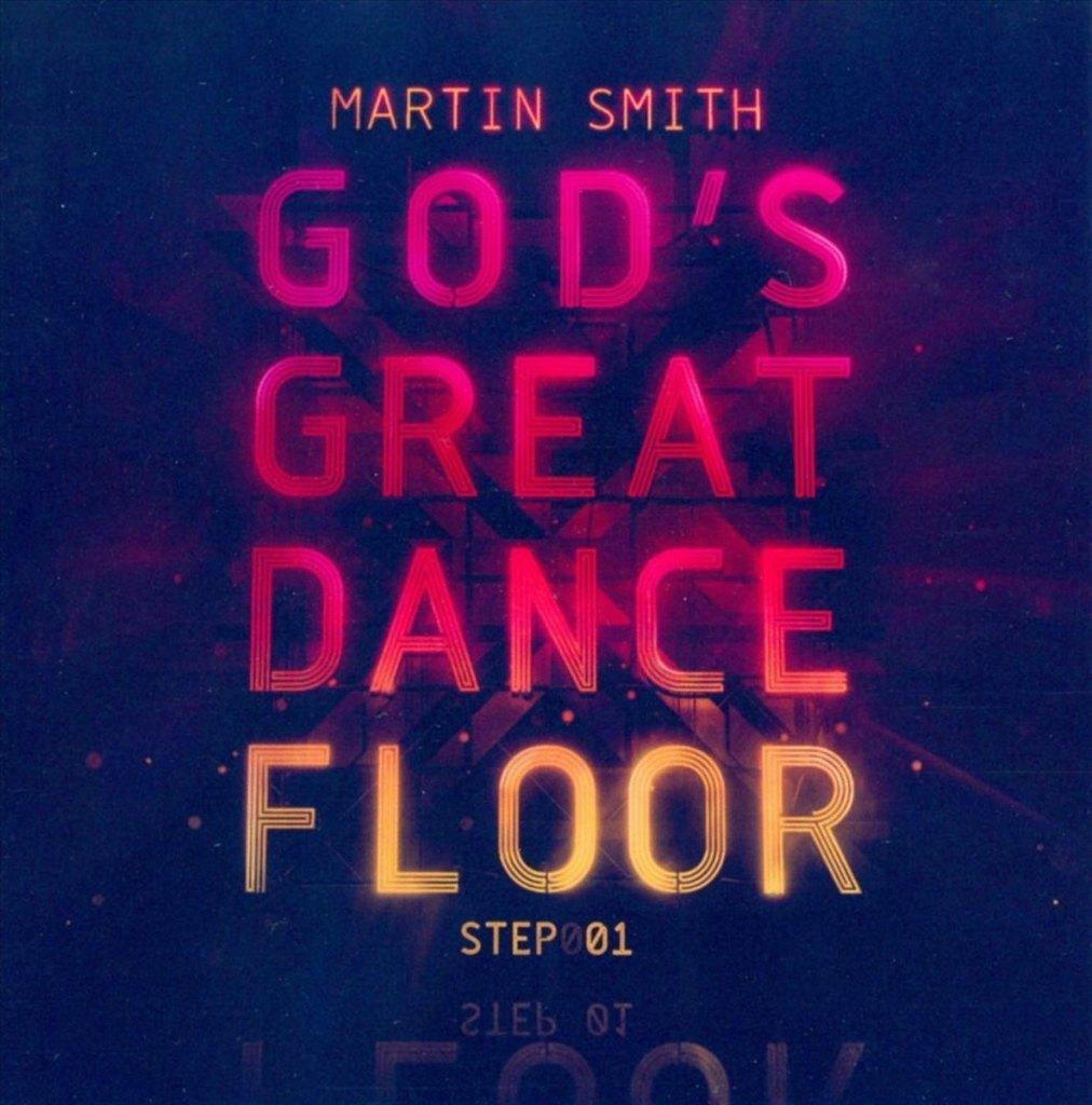 Sale> CD MARTIN SMITH - God's Great Dance Floor - St, Verzenden, Gospel