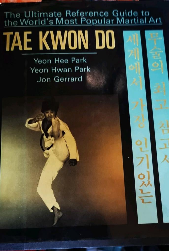 Taekwondo - Yeon Hee Park ; Jon Gerrard ; Yeon Hwan Park, Ophalen of Verzenden, Gelezen, Vechtsport
