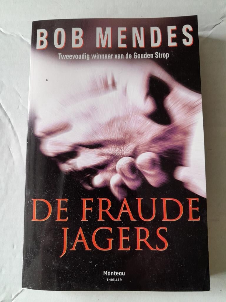De fraude jagers van Bob Mendes, Boeken, Ophalen, Gelezen