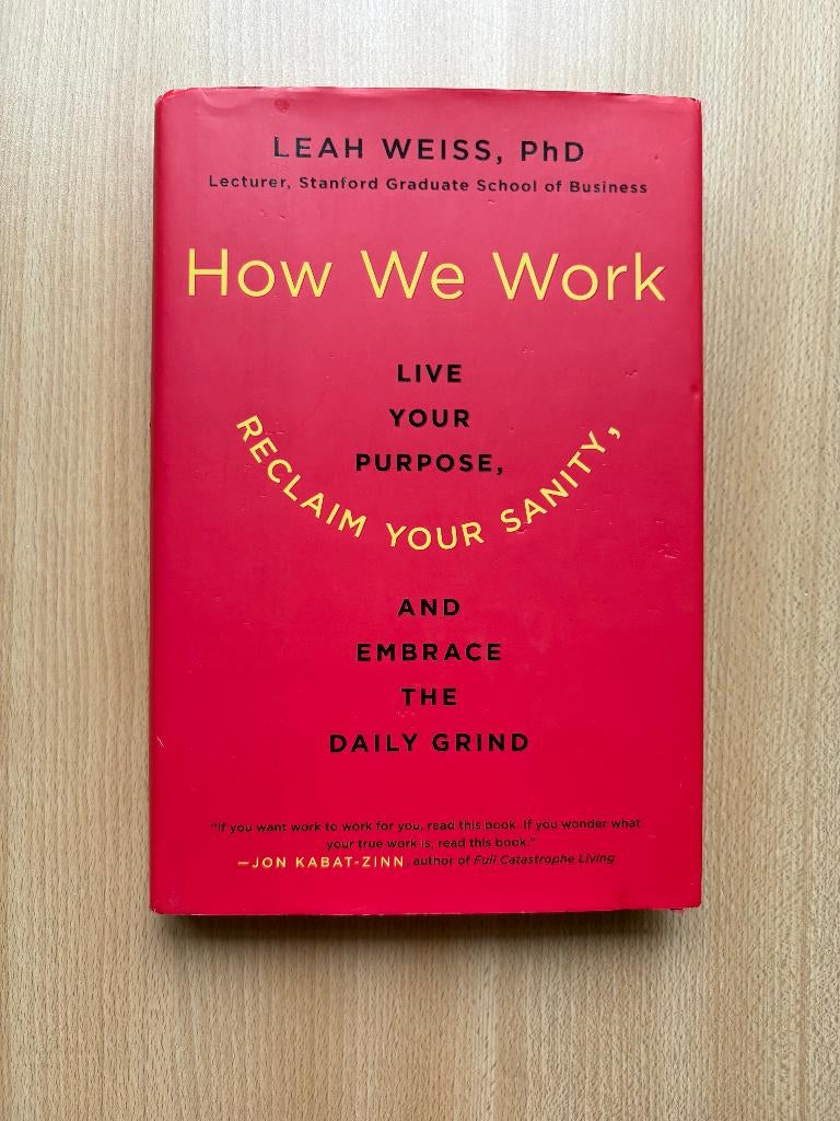 How We Work, Utilisé, Leah Weiss PhD, Psychologie du développement, Enlèvement