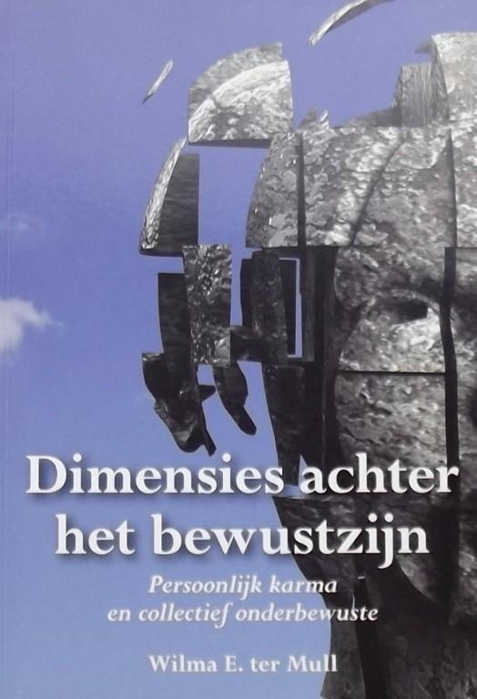 Dimensies achter het bewustzijn, Wilma ter Mull, Boeken, Esoterie en Spiritualiteit, Verzenden, Zo goed als nieuw, Astrologie