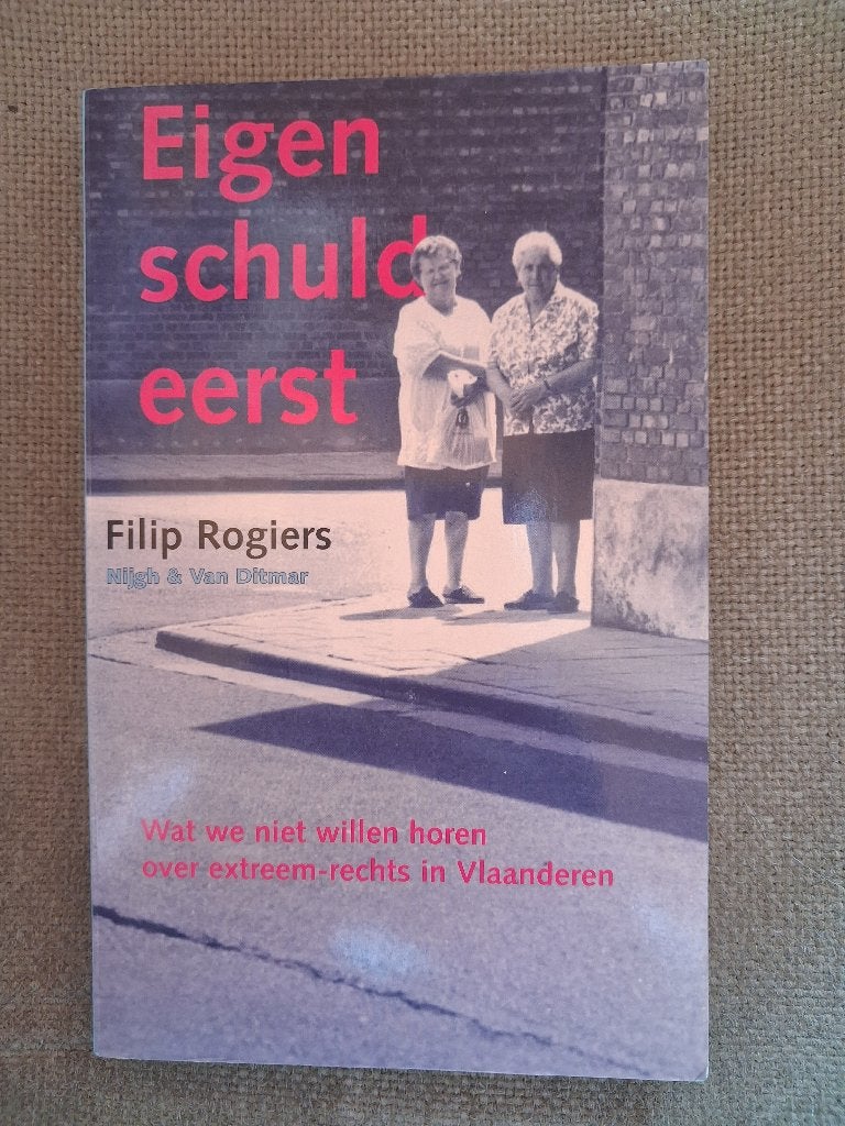 EIGEN SCHULD EERST - FILIP ROGIERS, Ophalen of Verzenden