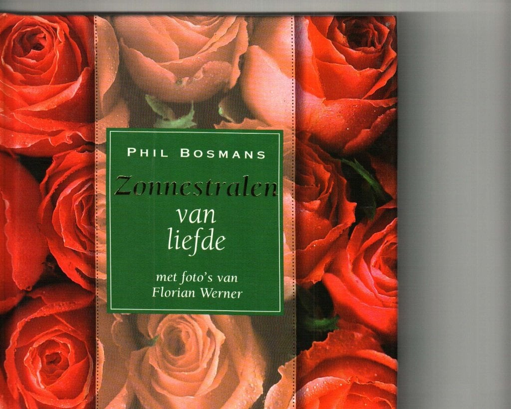 Zonnestralen van liefde Phil Bosmans, Ophalen of Verzenden, Zo goed als nieuw