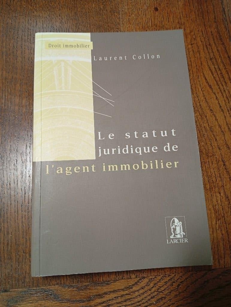 Le statut juridique de l'agent immobilier, Enlèvement ou Envoi, Comme neuf, Enseignement supérieur