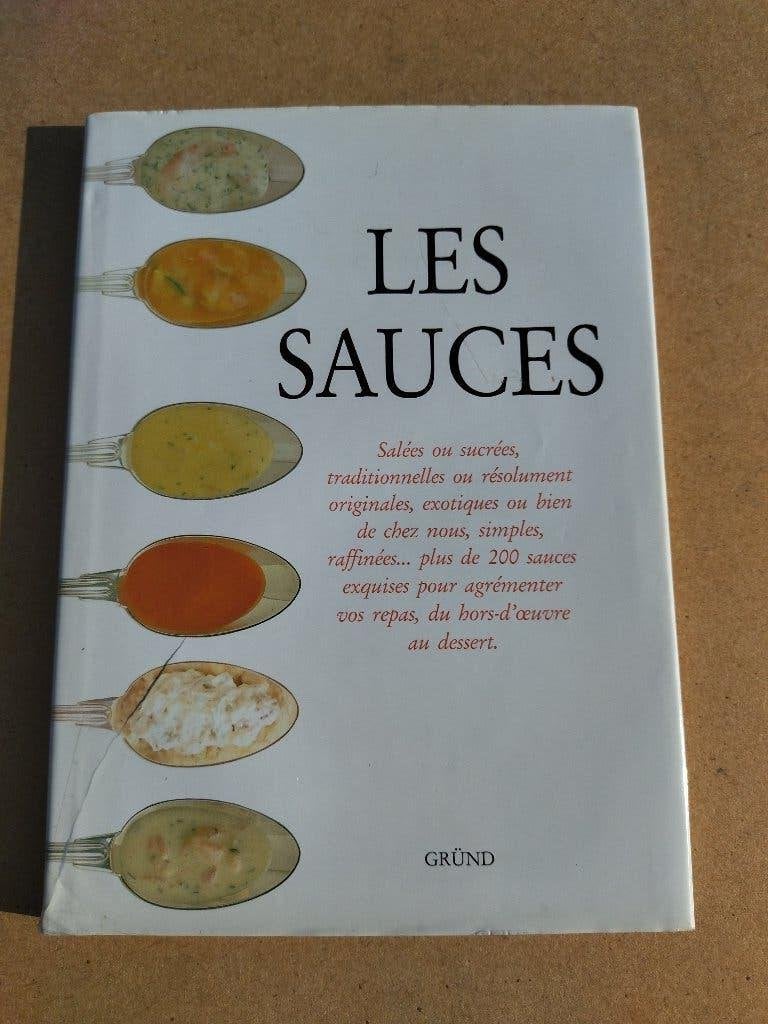Les Sauces, Livres, Enlèvement ou Envoi, Utilisé, Collectif, Gâteau, Tarte, Pâtisserie et Desserts