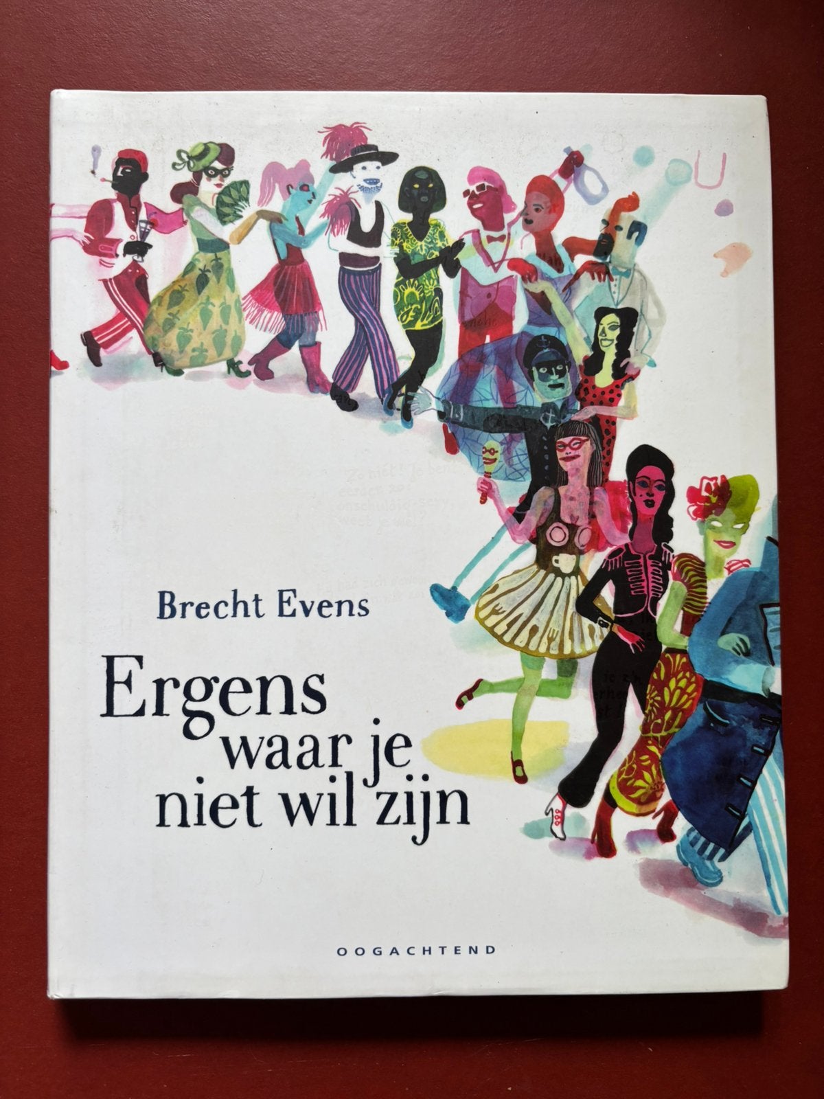 Graphic Novel, Ergens waar je niet wil zijn, Brecht Evens, Ophalen of Verzenden, Zo goed als nieuw