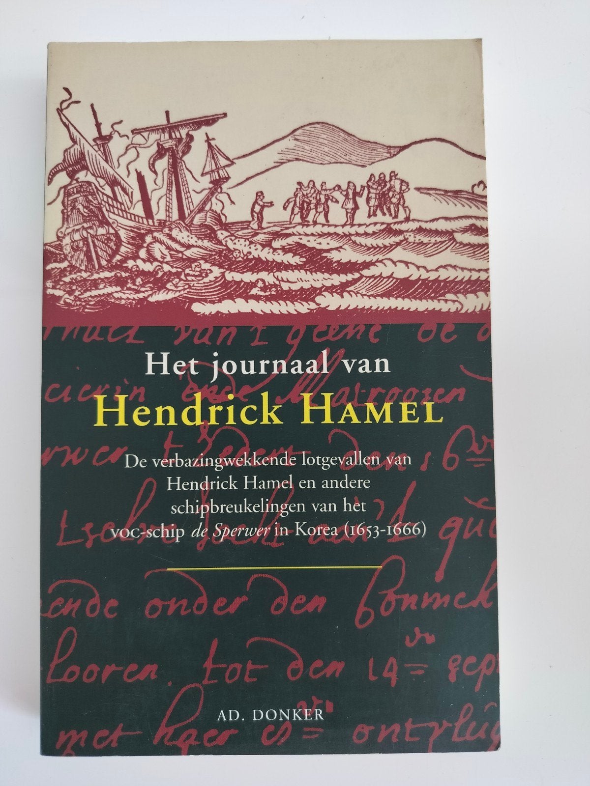 Het journaal van Hendrick Hamel, Livres, Récits de voyage, Enlèvement ou Envoi
