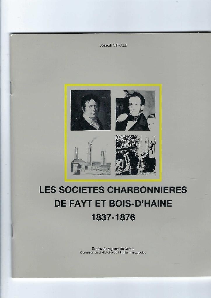 Le Charbon à Fayt et Bois d'Haine de 1837 à 1876, Enlèvement ou Envoi, Comme neuf