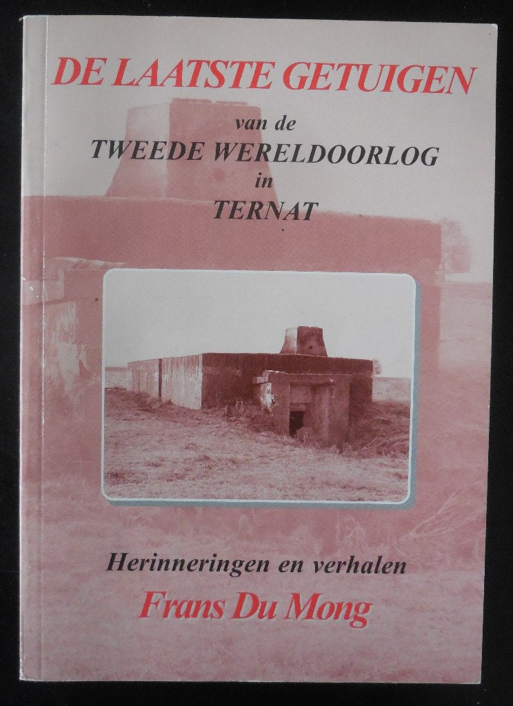De laatste getuigen - Ternat - 2005, Ophalen of Verzenden, Tweede Wereldoorlog, Zo goed als nieuw