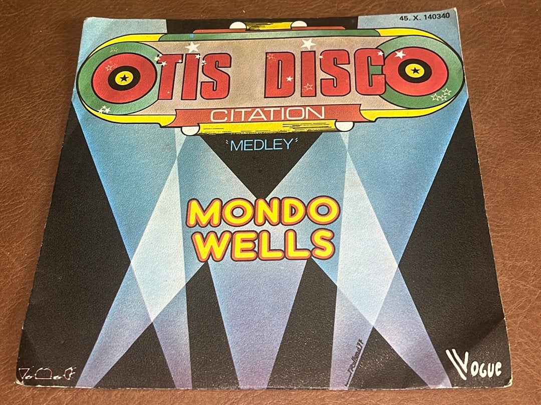 Mondo Wells ‎– Otis Disco Citation (Medley) - 7” vinyl singl, Enlèvement ou Envoi, Utilisé