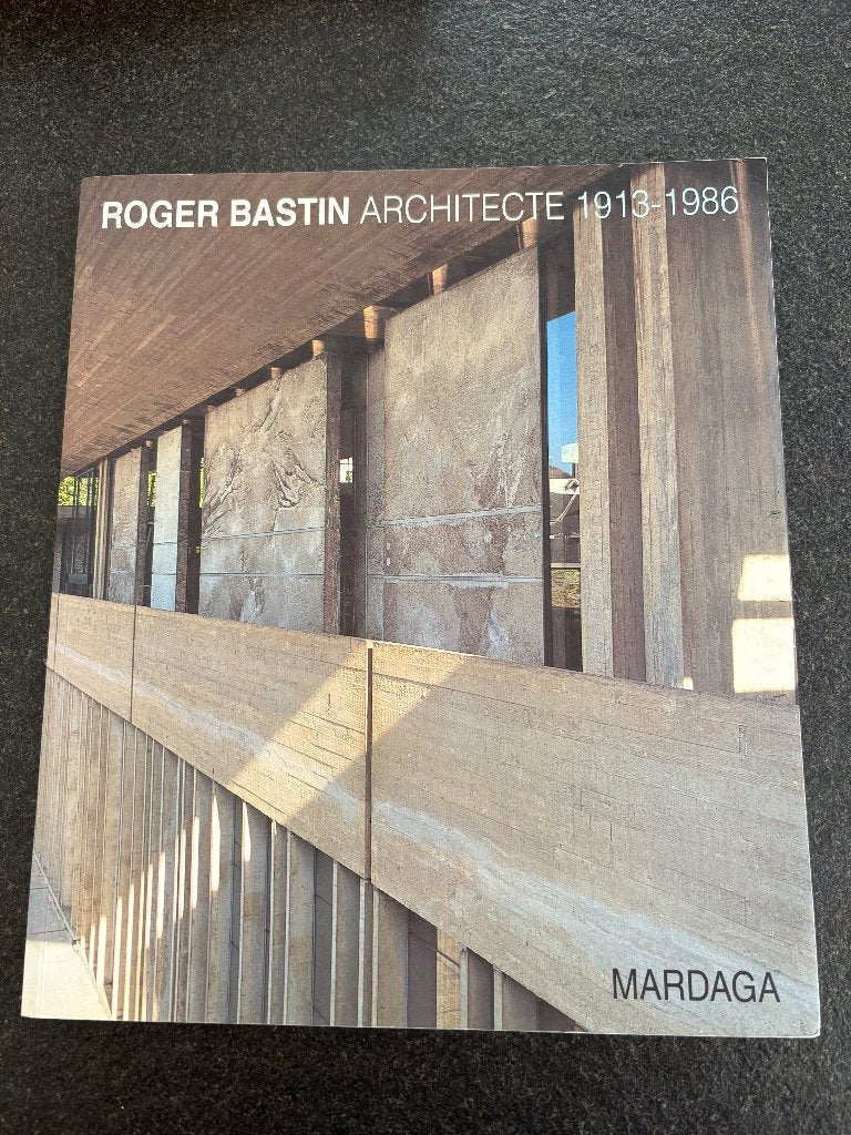 Roger Bastin Architecte 1913 - 1986, Ophalen of Verzenden, Zo goed als nieuw
