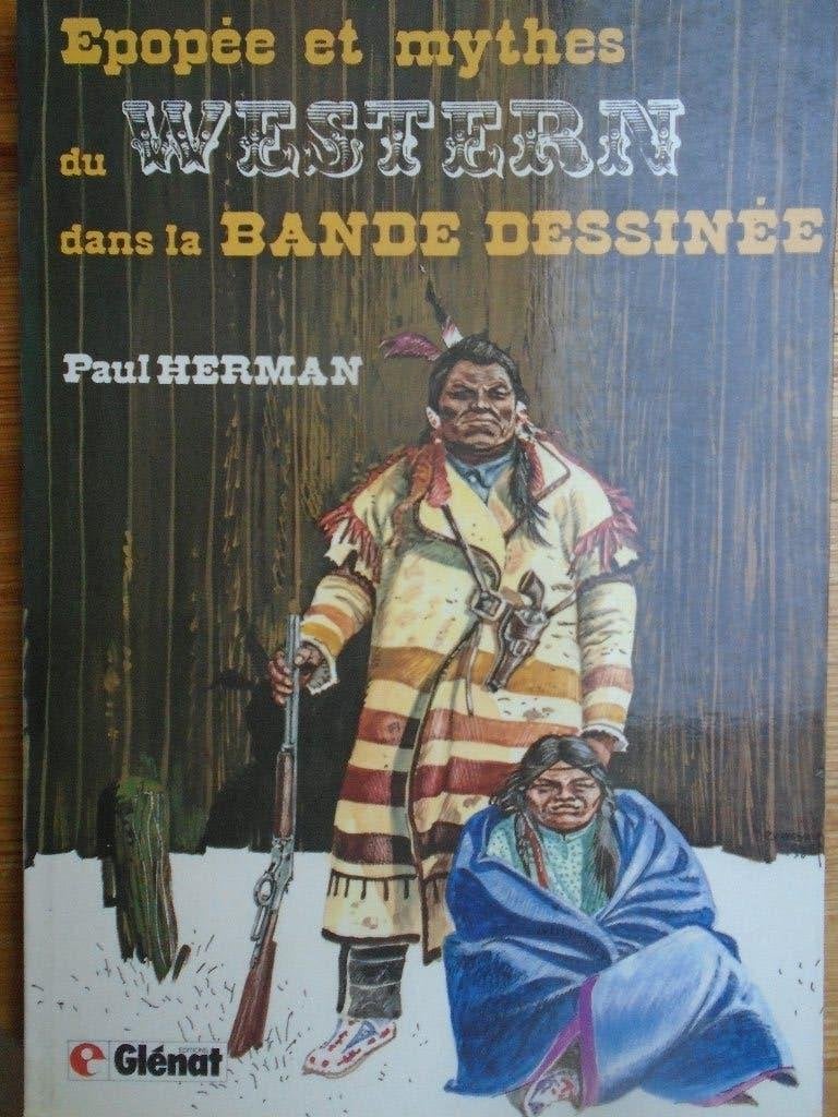 epopee et mythes du western dans la bande dessinée, Gelezen, Eén stripboek, Ophalen of Verzenden, Paul herman