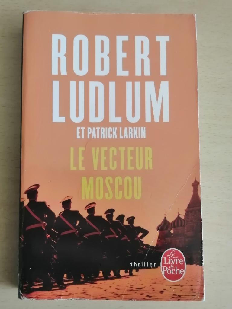Le Vecteur Moscou de Robert Ludlum, Ophalen of Verzenden