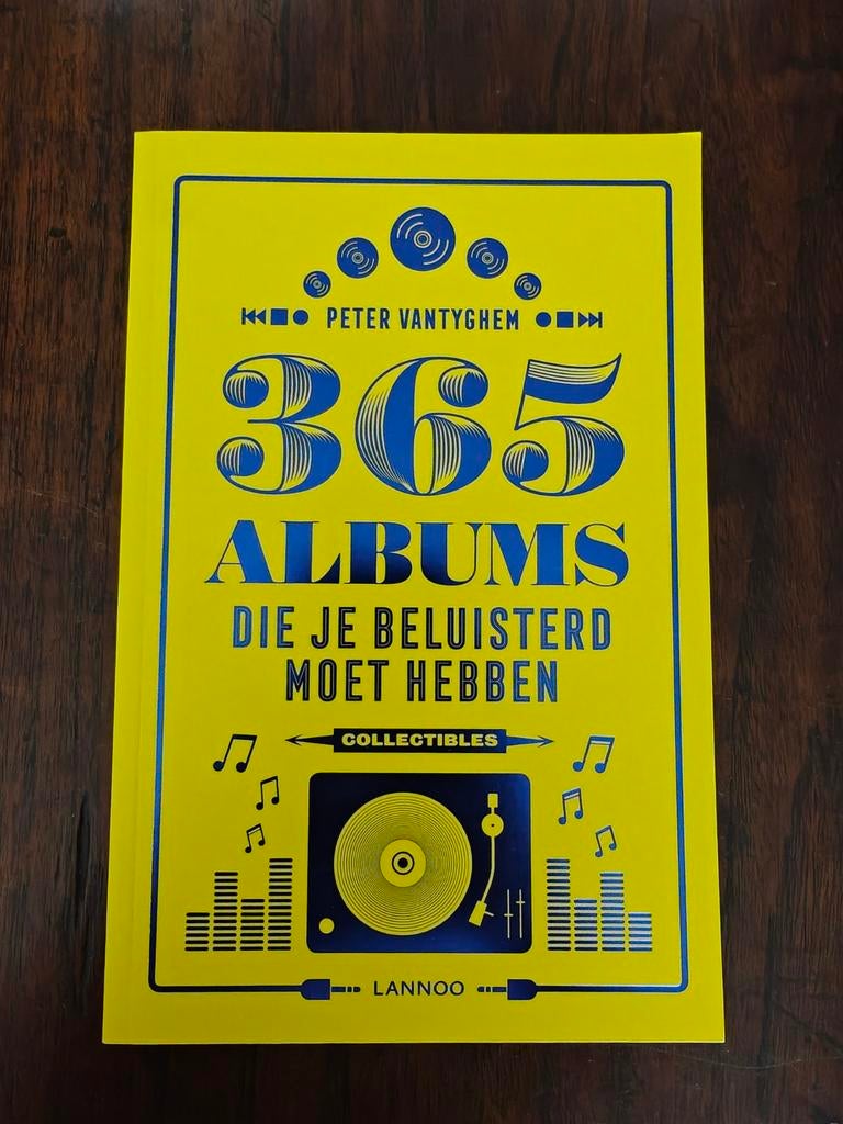 Peter Vantyghem - 365 albums die je beluisterd moet hebben, Livres, Musique, Enlèvement ou Envoi, Neuf, Général, Peter Vantyghem