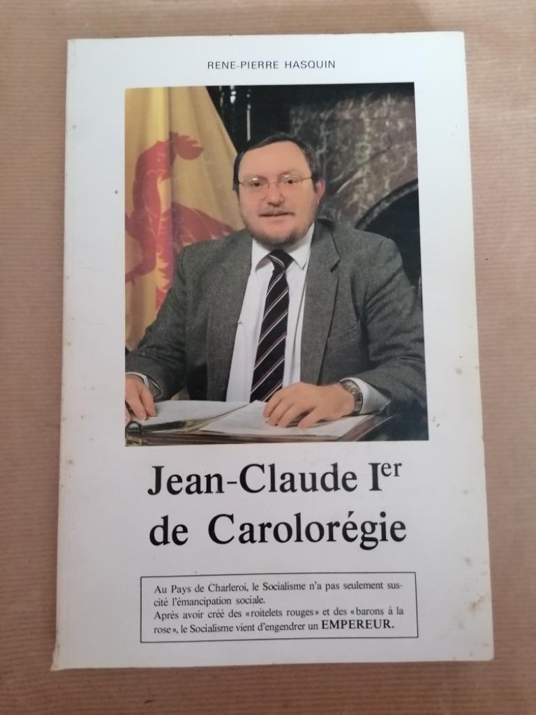 JEAN CLAUDE 1 er DE CAROLOREGIE René-Pierre Hasquin 1984, Ophalen of Verzenden, Gelezen