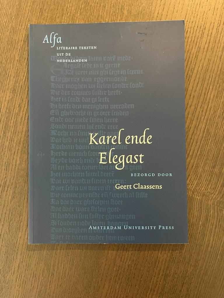 Karel ende Elegast - Geert Claassens, Ophalen of Verzenden, Nieuw, Hoger Onderwijs
