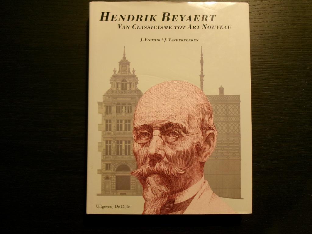 Hendrik Beyaert  Van Classicisme tot Art Nouveau, Boeken, Kunst en Cultuur | Architectuur, Architecten, Ophalen of Verzenden