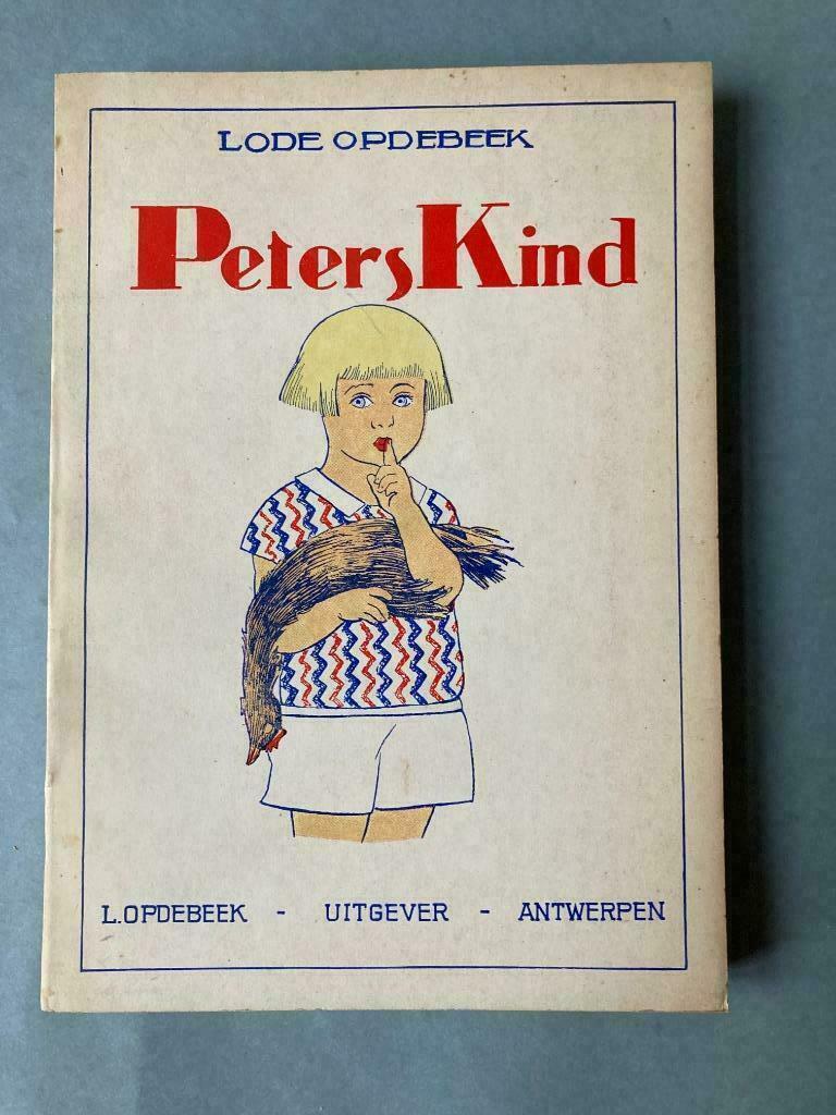 Peters Kind - Lode Opdebeek & Edmond van Offel, Enlèvement ou Envoi