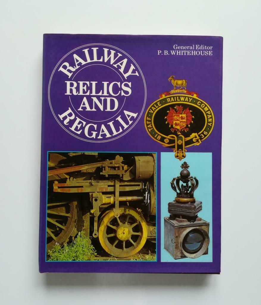 Railway Relics and Regalia (Patrick Whitehouse / 1975), Ophalen of Verzenden, Zo goed als nieuw, Patrick Whitehouse, Trein