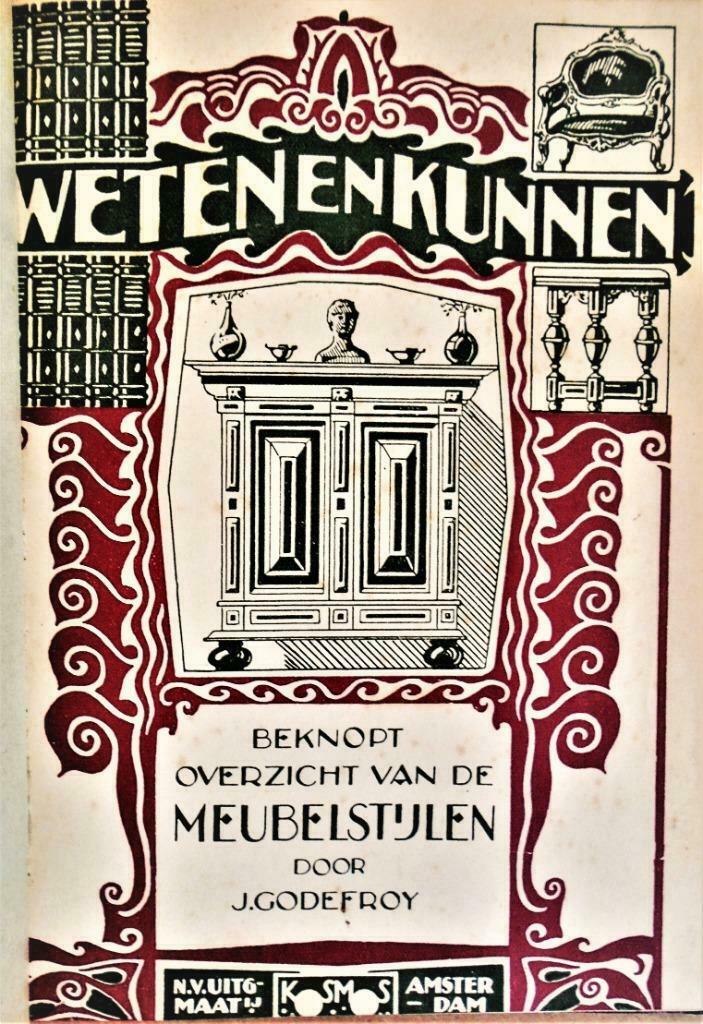 Beknopt overzicht van de Meubelstijlen - 1923 - Jan Godefroy, Boeken, Kunst en Cultuur | Beeldend, Gelezen, Overige onderwerpen