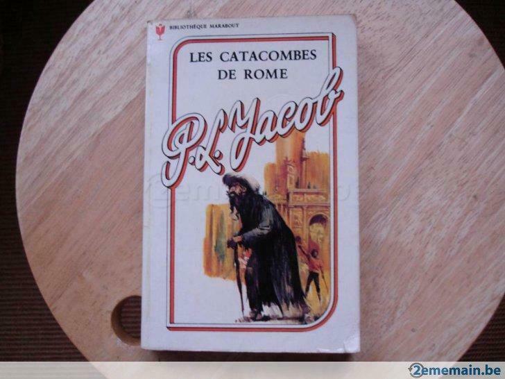 Les catacombes de Rome, P.L. Jacob, Utilisé