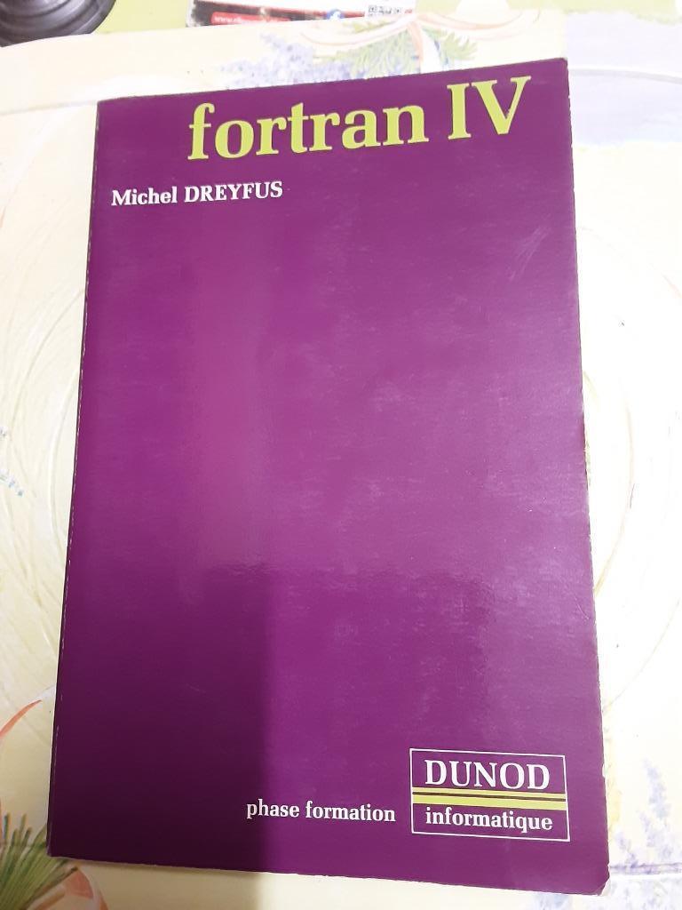 LIVRE INFORMATIQUE FORTRAN 4, Enlèvement ou Envoi, Langage de programmation ou Théorie, Comme neuf, Dunod