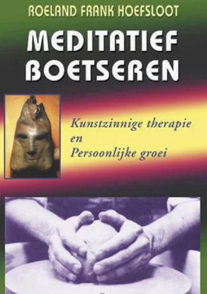Meditatief boetseren, Roeland F. Hoefsloot, Ophalen, Ontwikkelingspsychologie