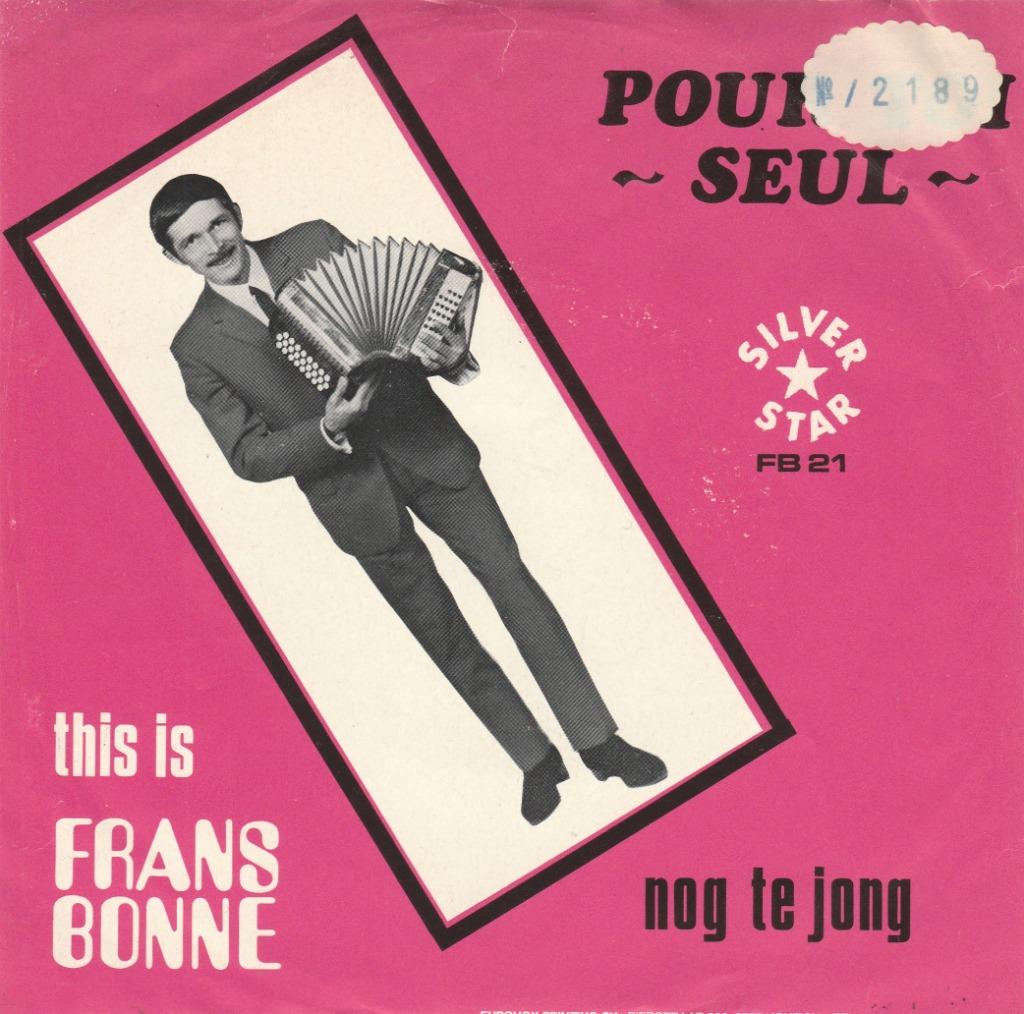 45T: Frans Bonne: Pour toi seul   (accordeon), Ophalen of Verzenden, Gebruikt