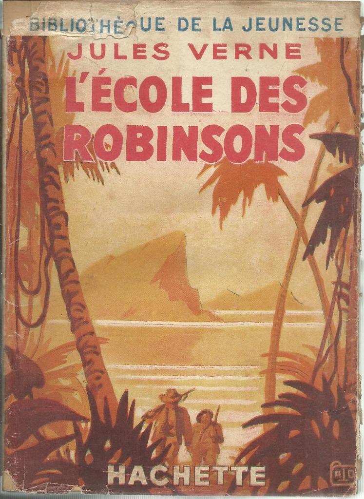 L'ÉCOLE DES ROBINSONS - JULES VERNE - HACHETTE, Boeken, Romans, Gelezen, Europa overig, Ophalen of Verzenden