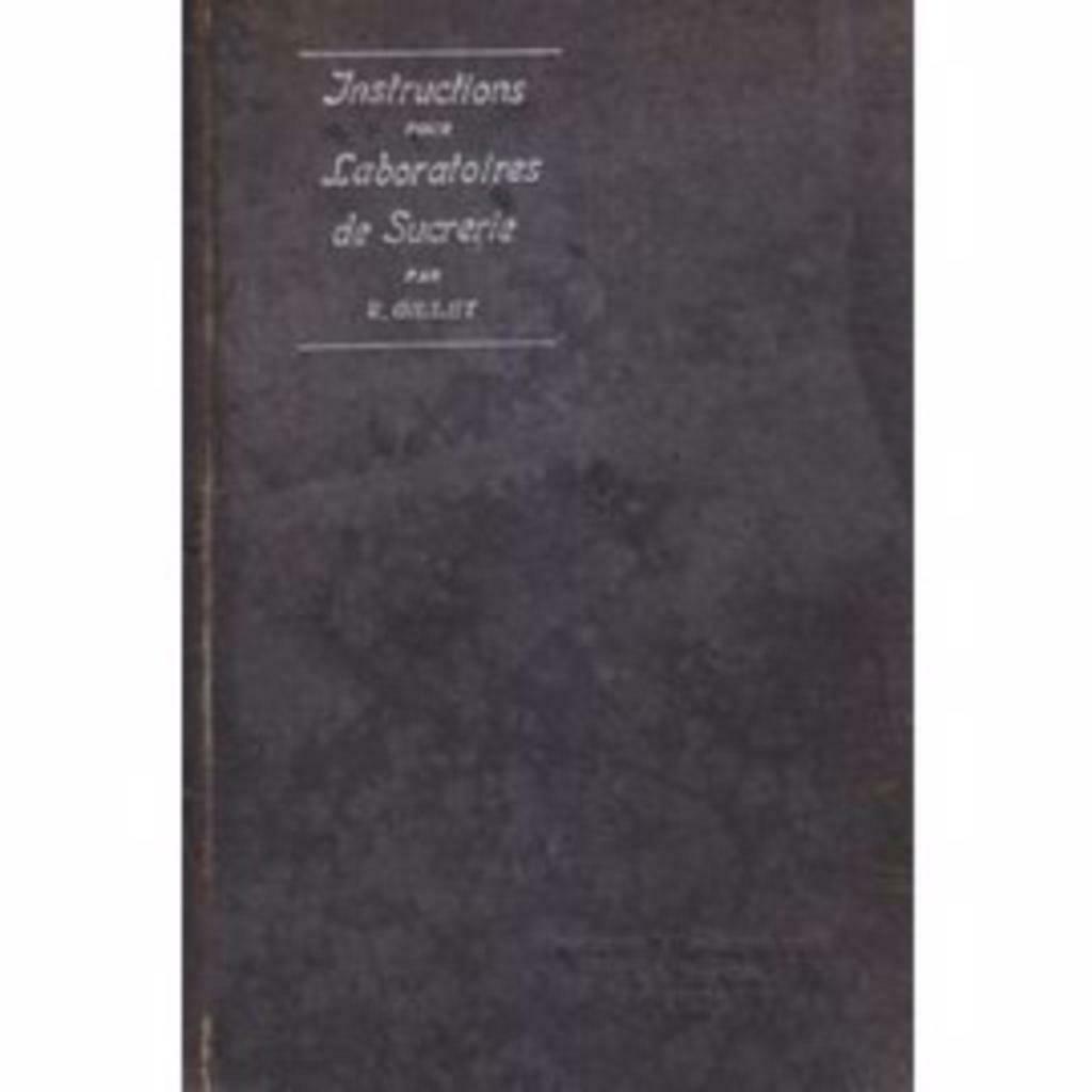 Instructies voor suikerlaboratoria - GILLET, R, Ophalen, Gelezen, GILLET, R