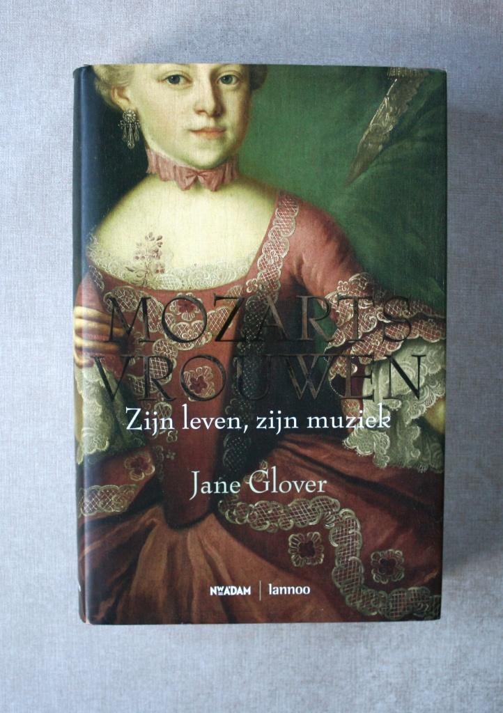 Biografie: Mozarts vrouwen. Zijn leven, zijn muziek., Enlèvement ou Envoi, Comme neuf, Jane Glove