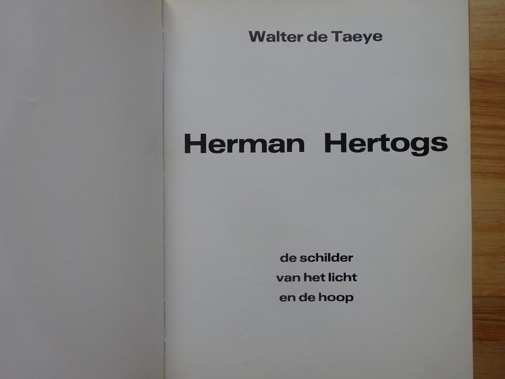 Herman Hertogs, monografie door Walter De Taeye, 1976, Ophalen of Verzenden, Schilder- en Tekenkunst, Walter de Taeye, Zo goed als nieuw