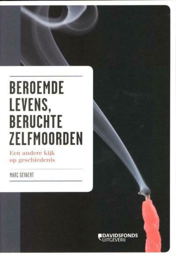 Beroemde levens, beruchte zelfmoorden / Marc Gevaert, Enlèvement ou Envoi, Neuf, Marc Gevaert