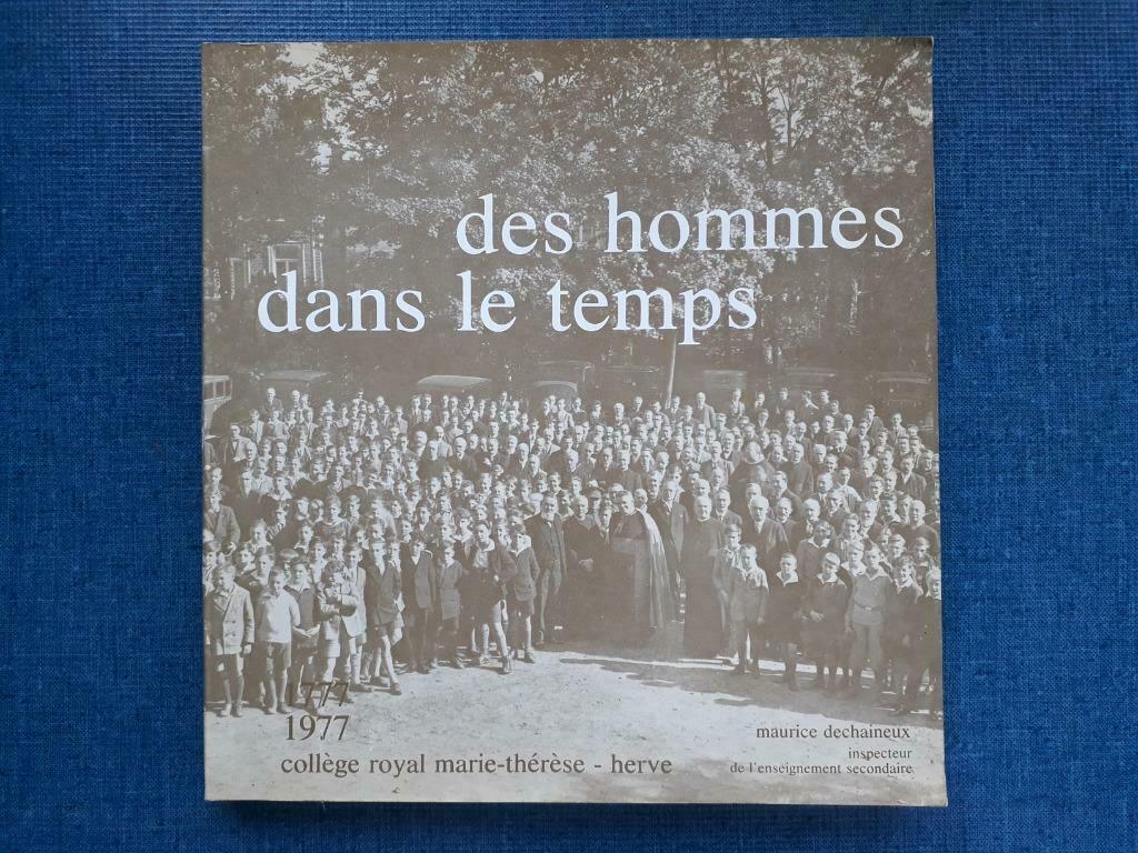 Des hommes dans le temps 1777-1977 -- Herve, Livres, Enlèvement ou Envoi, Utilisé, Maurice Dechaineux