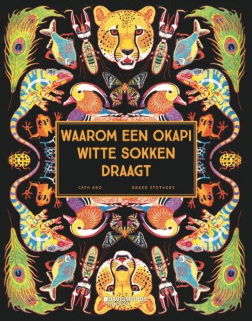 NIEUW! Waarom een okapi witte sokken draagt / Cath Ard, Ophalen, Non-fictie, Cath Ard - Greer Stothers, Nieuw