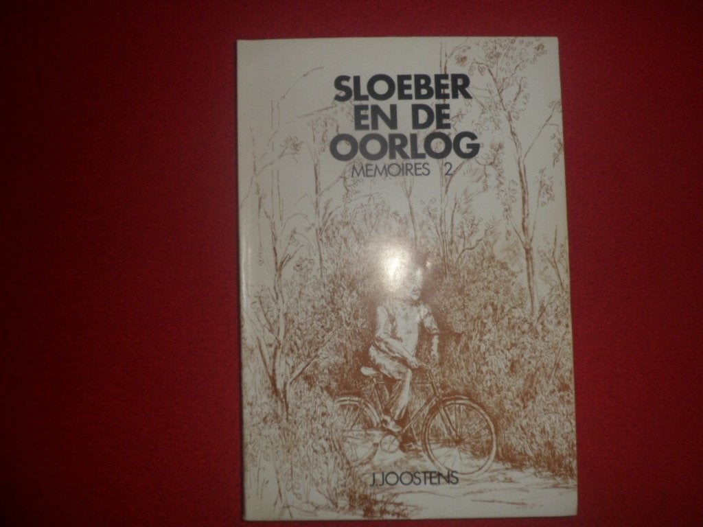 Jan Joostens: Sloeber en de oorlog. Memoires 2, Boeken, Jan Joostens (De Sloeber), Verzenden, 20e eeuw of later, Gelezen