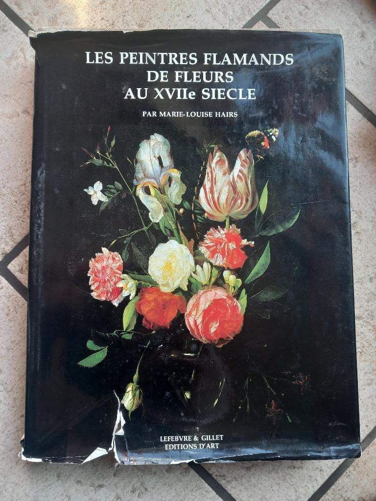 Les peintres flamands de fleurs au XVIIe siècle, Antiek en Kunst, Kunst | Schilderijen | Klassiek, Ophalen of Verzenden