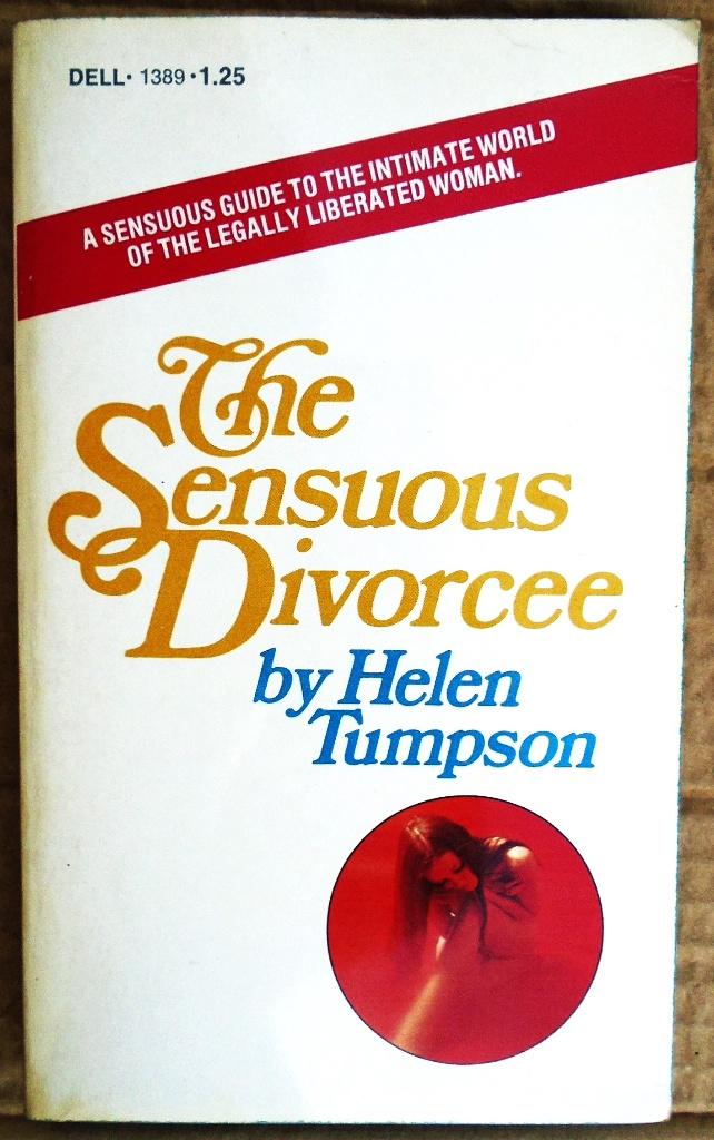 The Sensuous Divorcee - 1974 - Helen Tumpson (1924-2018), Ophalen of Verzenden, Zo goed als nieuw, Helen Tumpson (1924-2018)