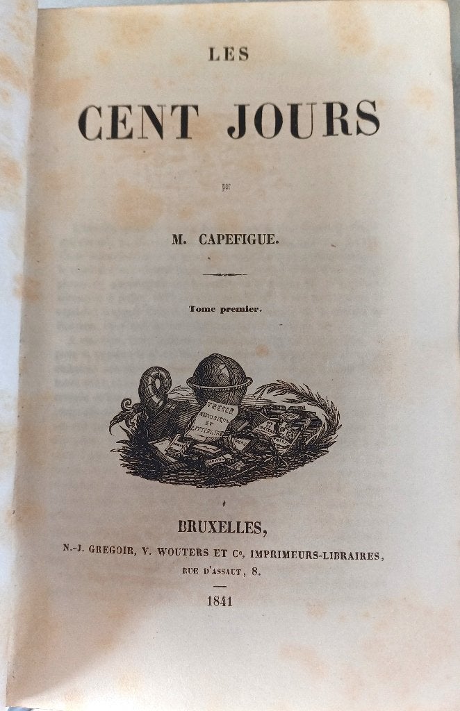 livre les cent jours par M. Capefigue, Enlèvement ou Envoi, Utilisé