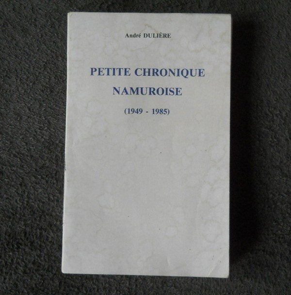 Petite chronique namuroise (A. Dulière) 1949-1985 - Namur, Enlèvement ou Envoi, 20e siècle ou après, Utilisé