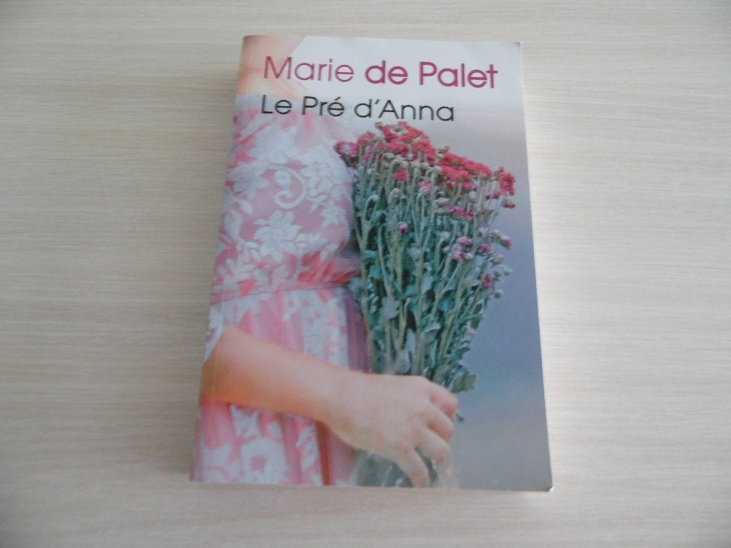 LE PRÉ D'ANNA      MARIE DE PALET, Europa overig, Ophalen of Verzenden, Zo goed als nieuw, Marie de Palet