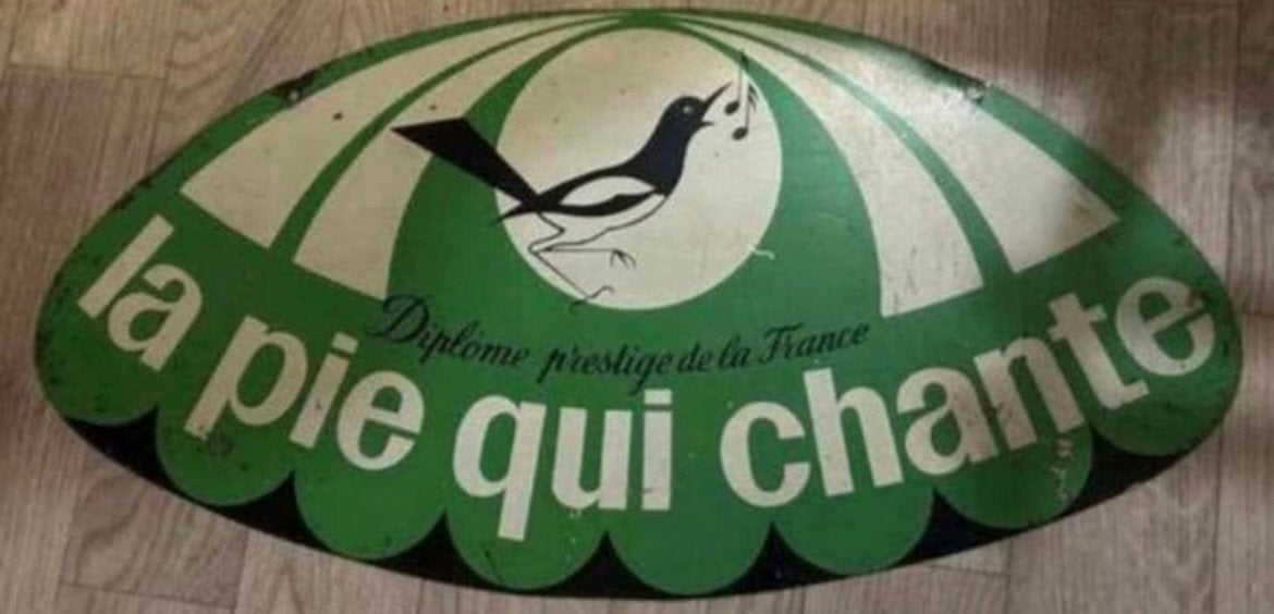 Ancienne tôle La pie qui chante, Enlèvement ou Envoi, Utilisé